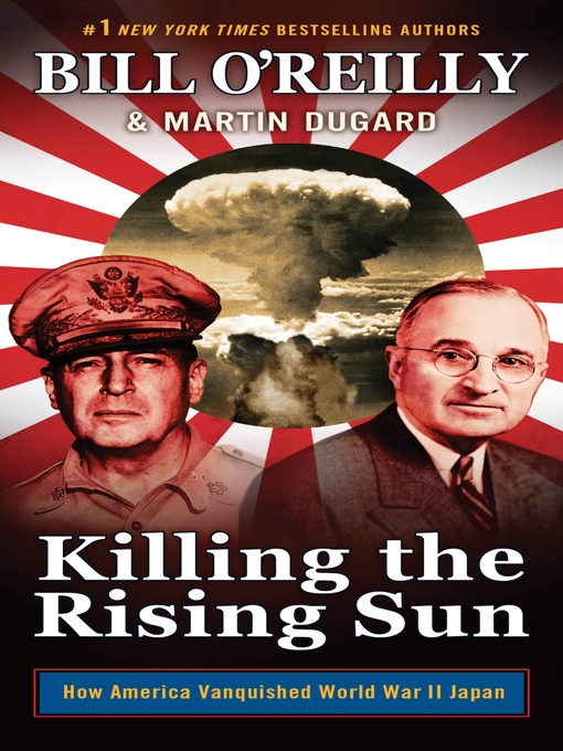 Title details for Killing the Rising Sun by Bill O'Reilly - Wait list